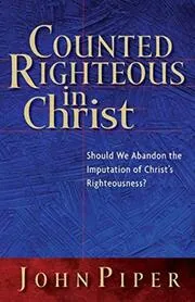 Book cover for "Counted Righteous in Christ?" by John Piper