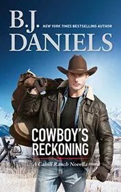 Book cover for "Cowboy's Reckoning" by BJ Daniels