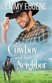 Book cover for "Cowboys Never Marry Their Best Friend / A Cowboy and his Neighbor" by Emmy Eugene