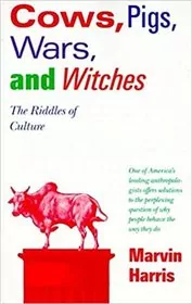Book cover for "Cows, Pigs, Wars, and Witches" by Marvin Harris