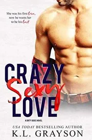 Book cover for "Crazy Sexy Love" by KL Grayson