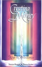 Book cover for "Creating Money" by Sanaya Roman