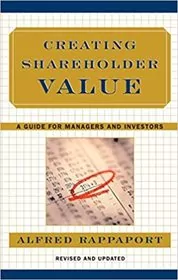 Book cover for "Creating Shareholder Value" by Alfred Rappaport