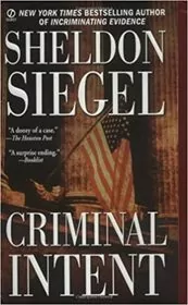 Book cover for "Criminal Intent" by Sheldon Siegel