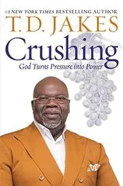 Book cover for "Crushing" by T. D. Jakes