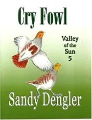 Book cover for "Cry Fowl" by Sandy Dengler