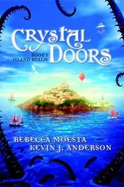 Book cover for "Crystal Doors / Island Realm" by Kevin J Anderson