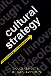 Book cover for "Cultural Strategy" by Douglas Holt