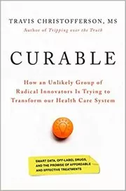 Book cover for "Curable" by Travis Christofferson