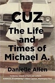 Book cover for "Cuz" by Danielle S. Allen