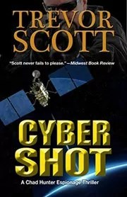 Book cover for "Cyber Shot" by Trevor Scott