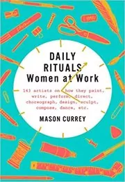 Book cover for "Daily Rituals" by Mason Currey