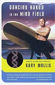 Book cover for "Dancing Naked in the Mind Field" by Kary Mullis