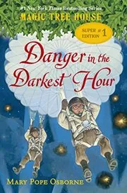Book cover for "Danger in the Darkest Hour / World at War, 1944" by Mary Pope Osborne