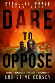 Book cover for "Dare to Oppose / After" by Christine Kersey