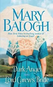 Book cover for "Dark Angel/ Lord Carew's Bride" by Mary Balogh