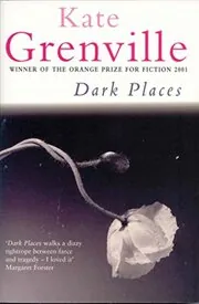 Book cover for "Dark Places / Albion's Story" by Kate Grenville