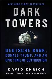 Book cover for "Dark Towers" by David Enrich