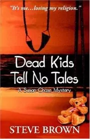 Book cover for "Dead Kids Tell No Tales / Color Me Guilty" by Steve Brown