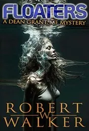 Book cover for "Dead Man's Float / Floaters" by Robert W Walker