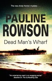 Book cover for "Dead Man's Wharf / The Royal Hotel Murders" by Pauline Rowson
