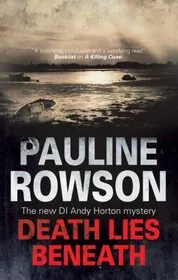 Book cover for "Death Lies Beneath / The Farlington Marsh Murders" by Pauline Rowson