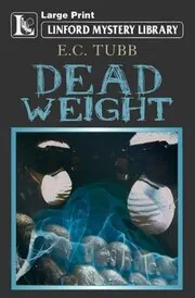 Book cover for "Death Wears a White Face/Dead Weight" by EC Tubb