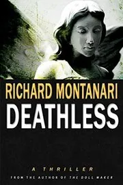Book cover for "Deathless / The Devil's Garden" by Richard Montanari