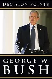Book cover for "Decision Points" by George Bush