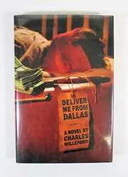 Book cover for "Deliver Me from Dallas! / The Whip Hand" by Charles Willeford