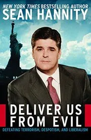 Book cover for "Deliver Us from Evil" by Sean Hannity