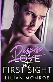Book cover for "Despise at First Sight" by Lilian Monroe