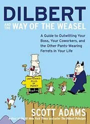 Book cover for "Dilbert and the Way of the Weasel"