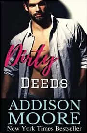 Book cover for "Dirty Deeds" by Addison Moore