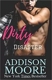 Book cover for "Dirty Disaster" by Addison Moore