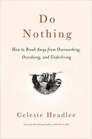 Book cover for "Do Nothing" by Celeste Headlee