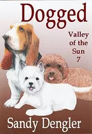 Book cover for "Dogged" by Sandy Dengler