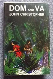 Book cover for "Dom and Va / In The Beginning" by John Christopher