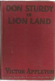 Book cover for "Don Sturdy in Lion Land / The Strange Clearing in the Jungle" by Victor Appleton