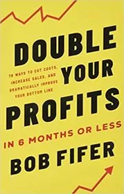 Book cover for "Double Your Profits" by Bob Fifer