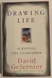 Book cover for "Drawing Life" by David Gelernter