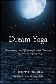 Book cover for "Dream Yoga" by Andrew Holecek