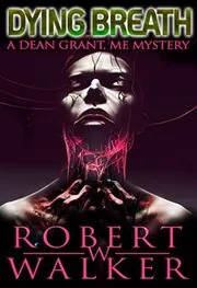 Book cover for "Dying Breath / Dying Breath" by Robert W Walker