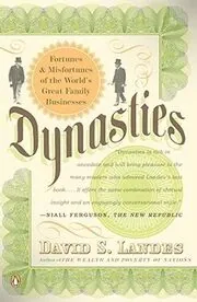 Book cover for "Dynasties" by David S. Landes