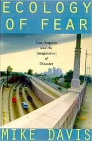Book cover for "Ecology of Fear" by Mike Davis