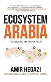 Book cover for "Ecosystem Arabia" by Amir Hegazi