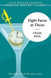 Book cover for "Eight Faces at Three / Death at Three" by Craig Rice
