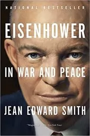 Book cover for "Eisenhower in War and Peace" by Jean Edward Smith