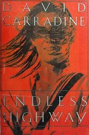 Book cover for "Endless Highway" by David Carradine
