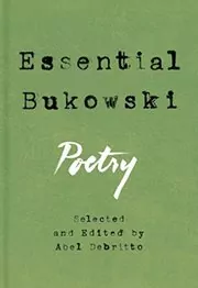 Book cover for "Essential Bukowski" by Charles Bukowski